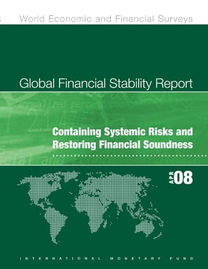 Global Financial Stability Report, April 2008
