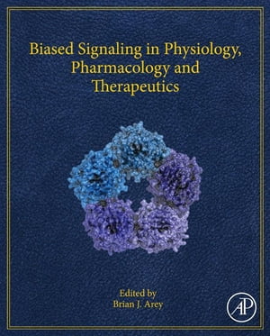 Biased Signaling in Physiology, Pharmacology and Therapeutics