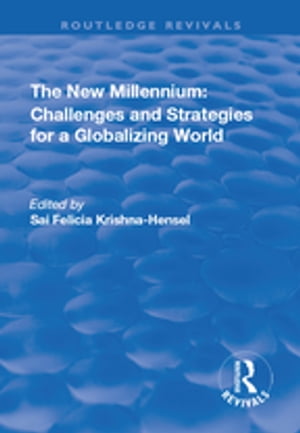 The New Millennium: Challenges and Strategies for a Globalizing WorldŻҽҡ