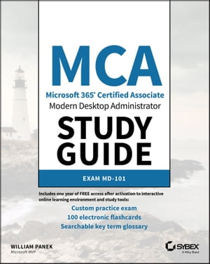 楽天楽天Kobo電子書籍ストアMCA Modern Desktop Administrator Study Guide Exam MD-101【電子書籍】[ William Panek ]