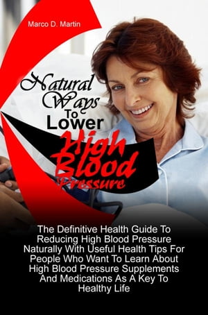 Natural Ways To Lower High Blood Pressure