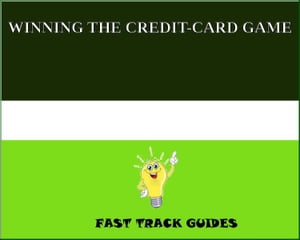 WINNING THE CREDIT-CARD GAME