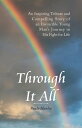 Through It All An Inspiring Tribute and Compelling Story of an Invincible Young Man 039 s Journey in His Fight for Life【電子書籍】 Paula Hanley