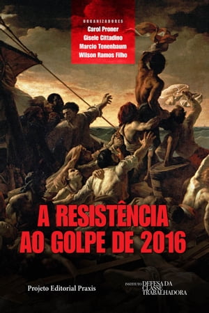 A resistência ao Golpe de 2016