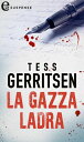 ŷKoboŻҽҥȥ㤨La gazza ladra (eLit eLitŻҽҡ[ Tess Gerritsen ]פβǤʤ623ߤˤʤޤ