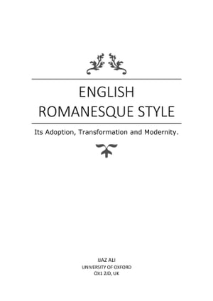 English Romanesque Style: Its Adoption, Transfor