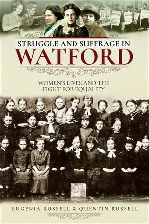 ŷKoboŻҽҥȥ㤨Struggle and Suffrage in Watford Women's Lives and the Fight for EqualityŻҽҡ[ Eugenia Russell ]פβǤʤ18ߤˤʤޤ