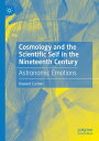Cosmology and the Scientific Self in the Nineteenth Century Astronomic Emotions【...