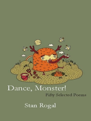 Dance Monster!: Fifty Selected Poems