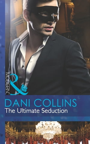 The Ultimate Seduction (The 21st Century Gentleman's Club, Book 2) (Mills &Boon Modern)Żҽҡ[ Dani Collins ]