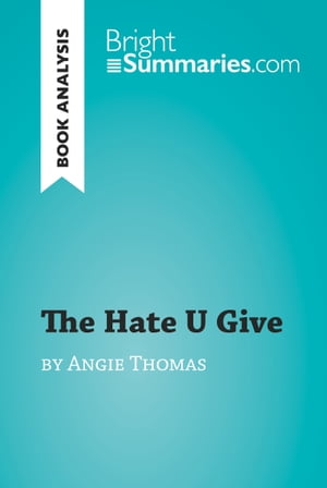 The Hate U Give by Angie Thomas (Book Analysis)