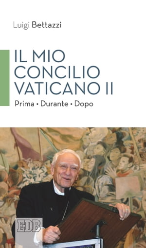 Il mio concilio Vaticano II