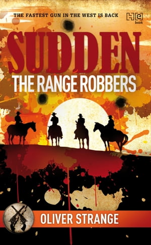 Sudden: The Range Robbers