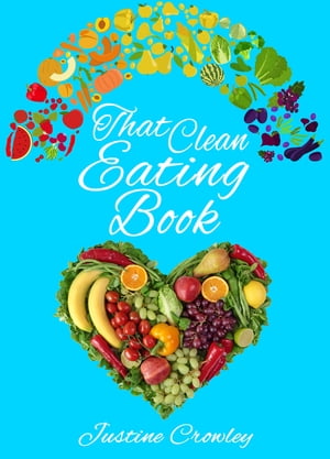 That Clean Eating Book