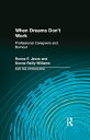 When Dreams Don't Work Professional Caregivers and Burnout【電子書籍】[ Donna Reilly W...