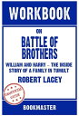 Workbook on Battle of Brothers: William and Harry - The Inside Story of a Family in Tumult by Robert Lacey Discussions Made Easy【電子書籍】 BookMaster BookMaster