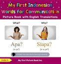 My First Indonesian Words for Communication Picture Book with English Translations Teach Learn Basic Indonesian words for Children, 18【電子書籍】 Aulia S.