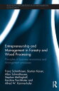 Entrepreneurship and Management in Forestry and Wood Processing Principles of Business Economics and Management Processes【電子書籍】 Franz Schmith sen