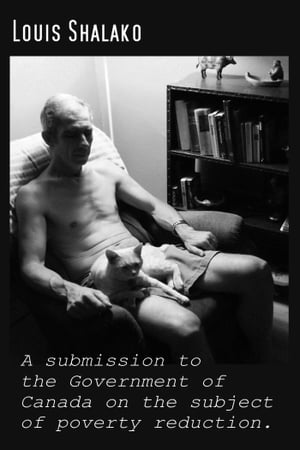 ŷKoboŻҽҥȥ㤨A Submission to the Government of Canada on the Subject of Poverty ReductionŻҽҡ[ Louis Shalako ]פβǤʤ117ߤˤʤޤ
