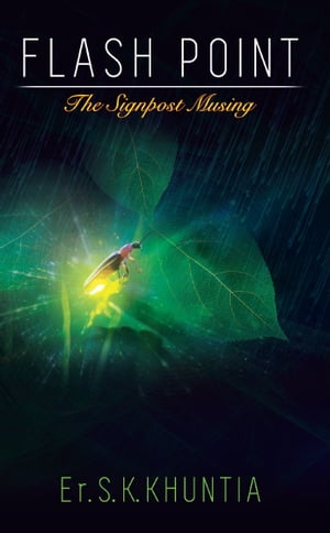 Flash Point: The Signpost MusingŻҽҡ[ Er. Shachi Kanta Khuntia ]
