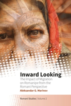Inward Looking The Impact of Migration on Romani