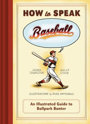 How to Speak Baseball
