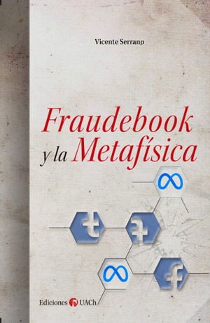 Fraudebook y la metaf?sica【電子書籍】[ Vicente Serrano ]