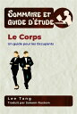 Sommaire Et Guide D’?tude ? Le Corps Un Guide Pour Les Occupants