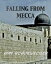 Falling from Mecca