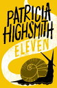 Eleven A Virago Modern Classic【電子書籍】 Patricia Highsmith