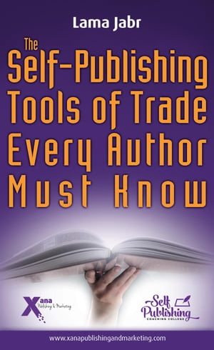 The Self-Publishing Tools of Trade Every Author Must Know
