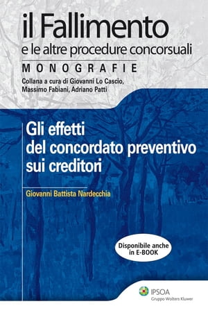 Gli effetti del concordato preventivo sui creditori