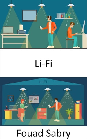 Li-Fi Konsistente und lichtbasierte Hochgeschwindigkeitsvernetzung