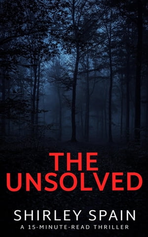 The Unsolved【電子書籍】[ Shirley Spain ]