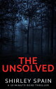 The Unsolved【電子書籍】[ Shirley Spain ]