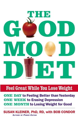 The Good Mood Diet Feel Great 