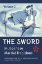 The Sword in Japanese Martial Traditions, Vol. 2【電子書籍】 Richard Babin