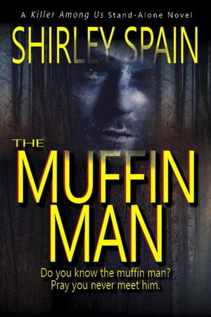 The Muffin Man【電子書籍】[ Shirley Spain 