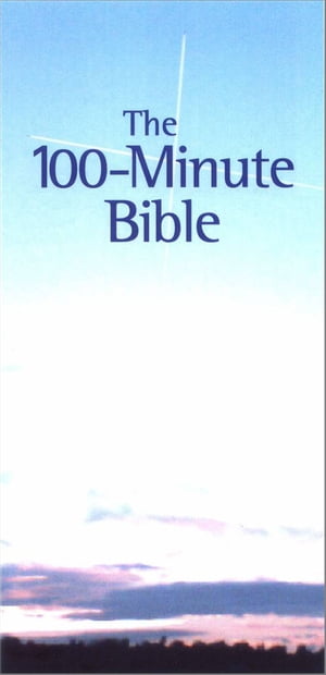 The 100-Minute Bible