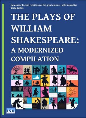 THE PLAYS OF WILLIAM SHAKESPEARE: A MODERNIZED COMPILATION