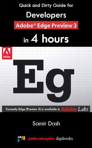 Quick and Dirty Guide for Developers: Adobe Edge Preview 3 in 4 HoursŻҽҡ[ Samir Dash ]