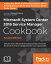 Microsoft System Center 2016 Service Manager Cookbook - Second Edition Discover over 100 practical recipes to help you master the art of IT service management for your organizationŻҽҡ[ Dieter Gasser ]
