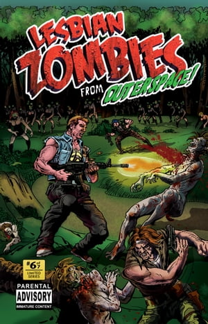 Lesbian Zombies From Outer Space, Issue 6【電