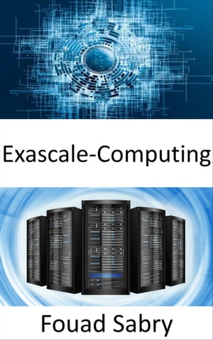 Exascale-Computing Die F?higkeit, eine Milliarde Milliarden Operationen in einer einzigen Sekunde auszuf?hren