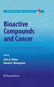 Bioactive Compounds and Cancer【電子書籍】