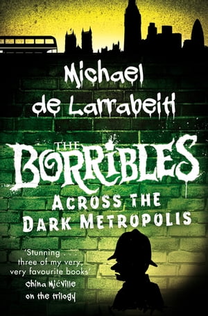 The Borribles: Across the Dark Metropolis