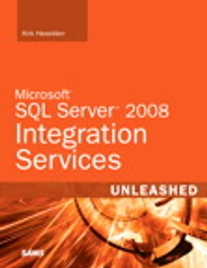 Microsoft SQL Server 2008 Integration Services Unleashed【電子書籍】[ Kirk Haselden ]