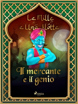 Il mercante e il genio (Le Mille e Una Notte 3)