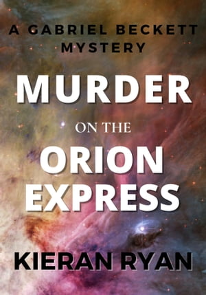 ŷKoboŻҽҥȥ㤨Murder on the Orion ExpressŻҽҡ[ Kieran Ryan ]פβǤʤ150ߤˤʤޤ