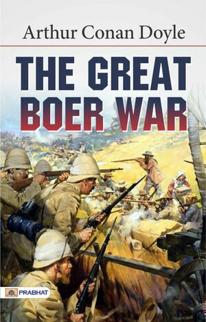 The Great Boer WarŻҽҡ[ Arthur Conan Doyle ]